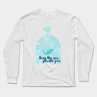 Keep the sea plastic free Long Sleeve T-Shirt